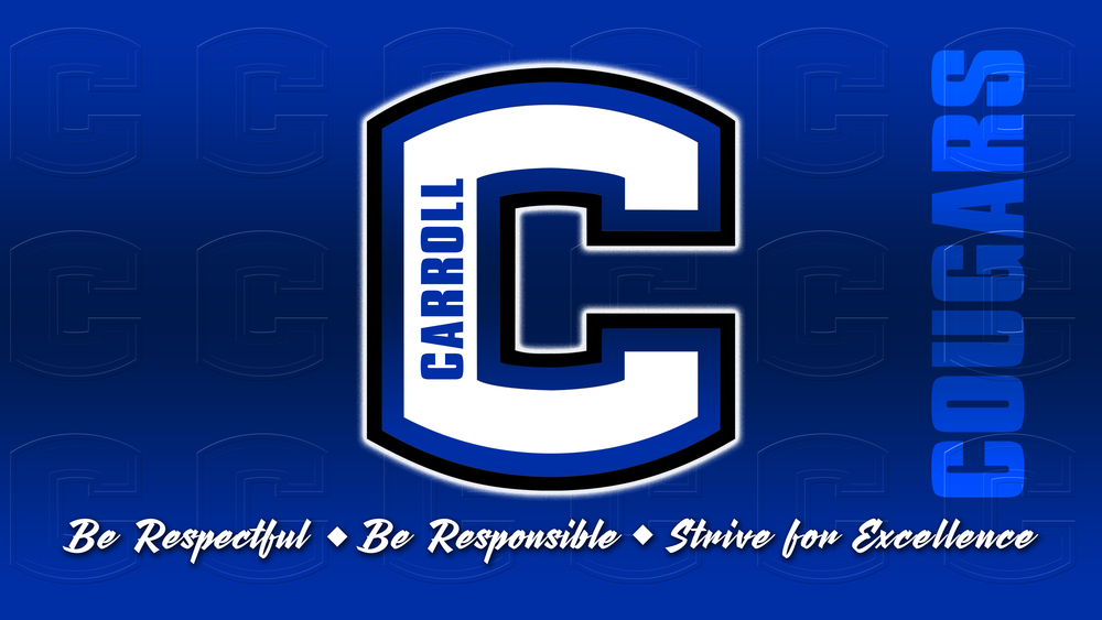 Carroll logo with "Be Respectful. Be Responsible. Strive for Excellence."